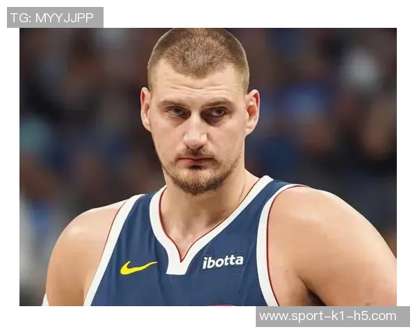 球队缺乏约基奇式传球手需降低失误稳妥应对提升整体表现 球队缺乏约基奇式传球手需降低失误稳妥应对提升整体表现